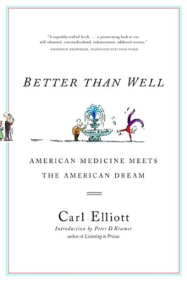 Better Than Well by Carl Elliott