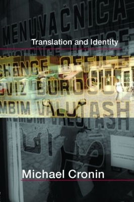 Translation and Identity by Michael Cronin