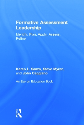 Formative Assessment Leadership by Karen L. Sanzo