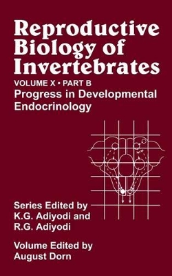 Reproductive Biology of Invertebrates, Progress in Developmental Endocrinology book