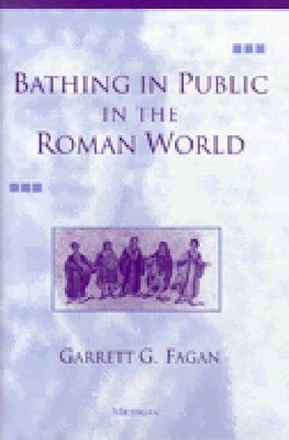 Bathing in Public in the Roman World book