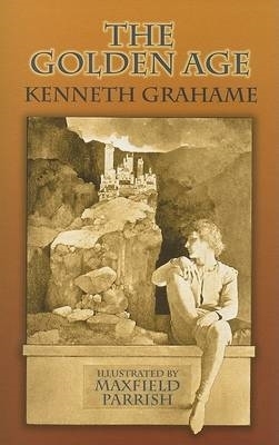 The Golden Age by Kenneth Grahame