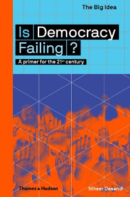 Is Democracy Failing? book