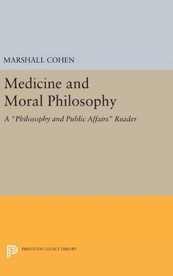 Medicine and Moral Philosophy by Marshall Cohen
