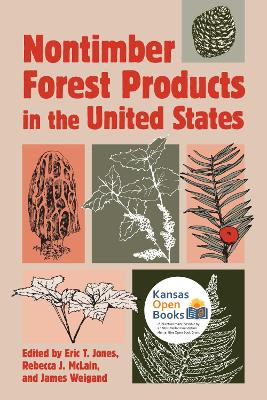 Nontimber Forest Products in the United States by Eric T. Jones