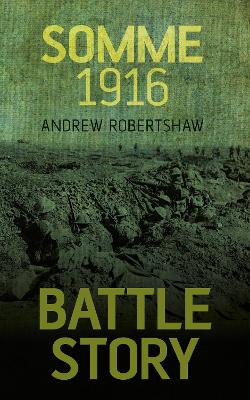 Battle Story: Somme 1916 book