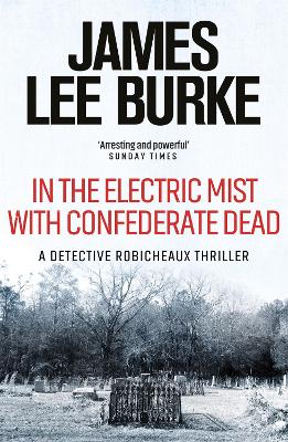 In the Electric Mist With Confederate Dead book