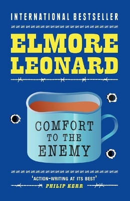 Comfort To The Enemy by Elmore Leonard