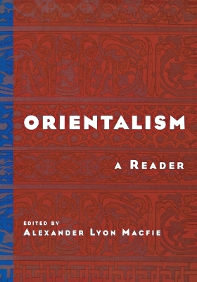 Orientalism: a Reader (PA) by Alexander Lyon Macfie