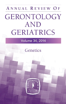 Annual Review of Gerontology and Geriatrics, Volume 34, 2014 book