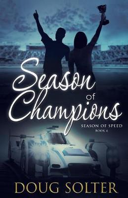 Season of Champions: A Teen Racing Novel book