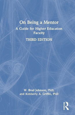 On Being a Mentor: A Guide for Higher Education Faculty book