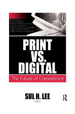 Print vs. Digital: The Future of Coexistence by Sul H Lee