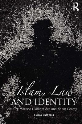 Islam, Law and Identity by Marinos Diamantides