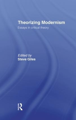 Theorizing Modernisms by Steve Giles