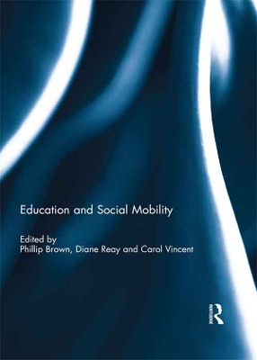 Education and Social Mobility by Phillip Brown