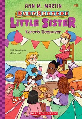 Karen's Sleepover (Baby-Sitters Little Sister #9) by Ann M. Martin