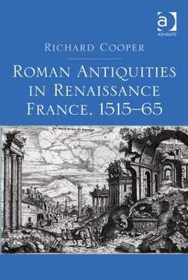 Roman Antiquities in Renaissance France, 1515-65 book