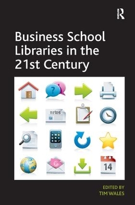 Business School Libraries in the 21st Century book