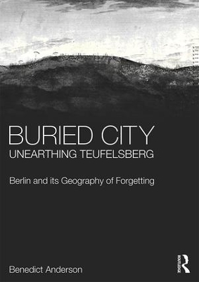 Buried City, Unearthing Teufelsberg book