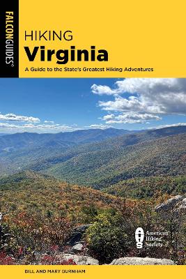 Hiking Virginia: A Guide to the State's Greatest Hiking Adventures book