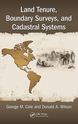 Land Tenure, Boundary Surveys, and Cadastral Systems by George M. Cole