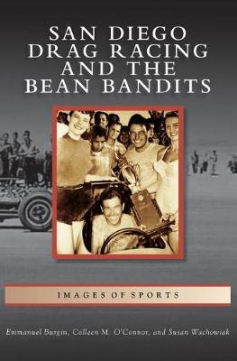 San Diego Drag Racing and the Bean Bandits book