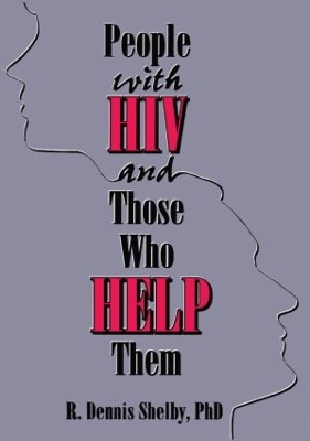People with HIV and Those Who Help Them by Carlton Munson