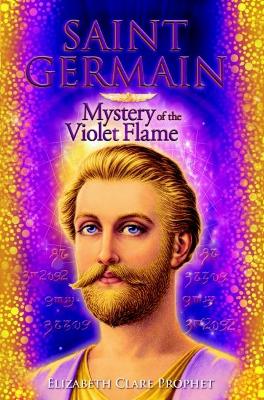 Saint Germain - Mystery of the Violet Flame book