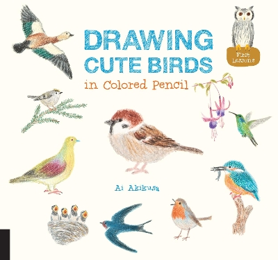Drawing Cute Birds in Colored Pencil book