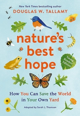 Nature's Best Hope (Young Readers' Edition): How You Can Save the World in Your Own Yard book