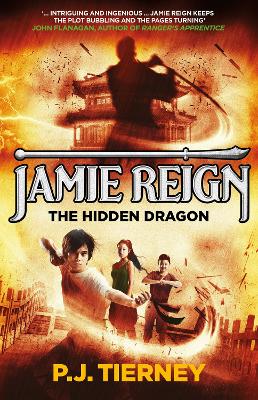 Jamie Reign The Hidden Dragon by P j Tierney