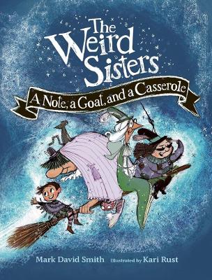 Weird Sister: A Note, a Goat, and a Casserole book