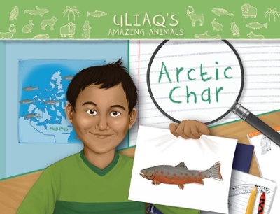 Uliaq's Amazing Animals: Arctic Char: English Edition by Danny Christopher