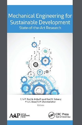 Mechanical Engineering for Sustainable Development: State-of-the-Art Research: State-of-the-Art Research by C. S. P. Rao