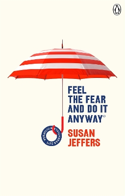 Feel The Fear And Do It Anyway: (Vermilion Life Essentials) book