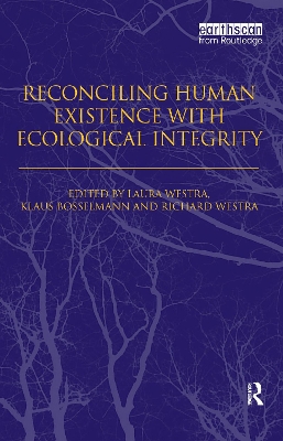 Reconciling Human Existence with Ecological Integrity book