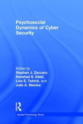 Psychosocial Dynamics of Cyber Security by Stephen J Zaccaro