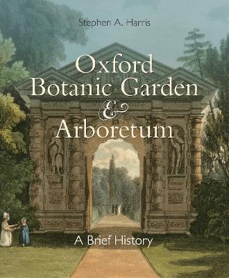 Oxford Botanic Garden & Arboretum book