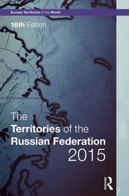 Territories of the Russian Federation by Europa Publications