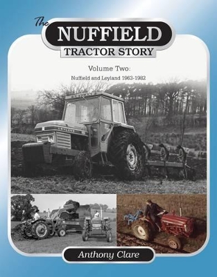 The Nuffield Tractor Story: Vol. 2 book