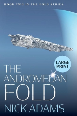 The Andromedan Fold: Large Print Edition book