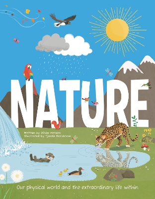Nature: Our physical world and the extraordinary life within book