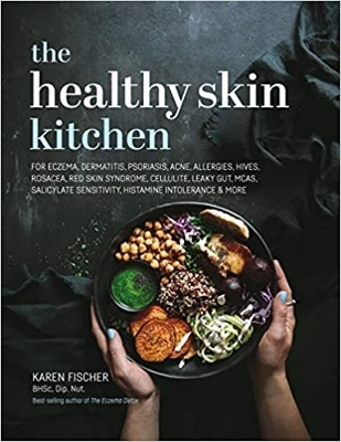 The Healthy Skin Kitchen: For Eczema, Dermatitis, Psoriasis, Acne, Allergies, Hives, Rosacea, Red Skin Syndrome, Cellulite, Leaky Gut, MCAS, Salicylate Sensitivity, Histamine Intolerance & more book