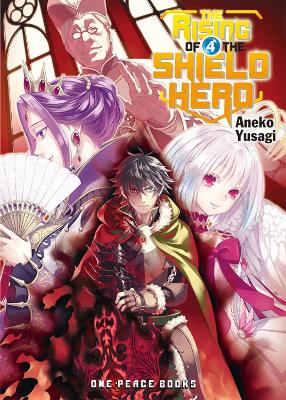 The Rising Of The Shield Hero Volume 04: Light Novel book