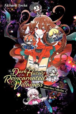 The Dark History of the Reincarnated Villainess Short Story Collection book