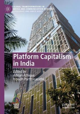 Platform Capitalism in India by Adrian Athique