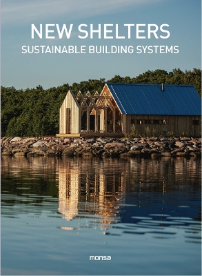 New Shelters: Sustainable Building Systems book