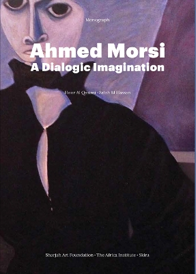 Ahmed Morsi: A Dialogic Imagination book