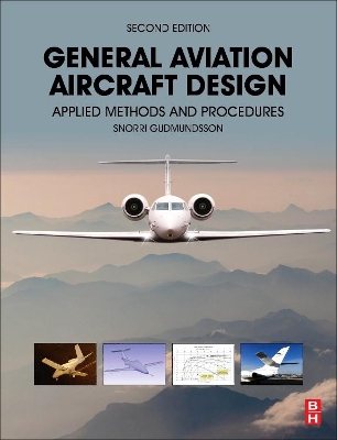 General Aviation Aircraft Design: Applied Methods and Procedures book